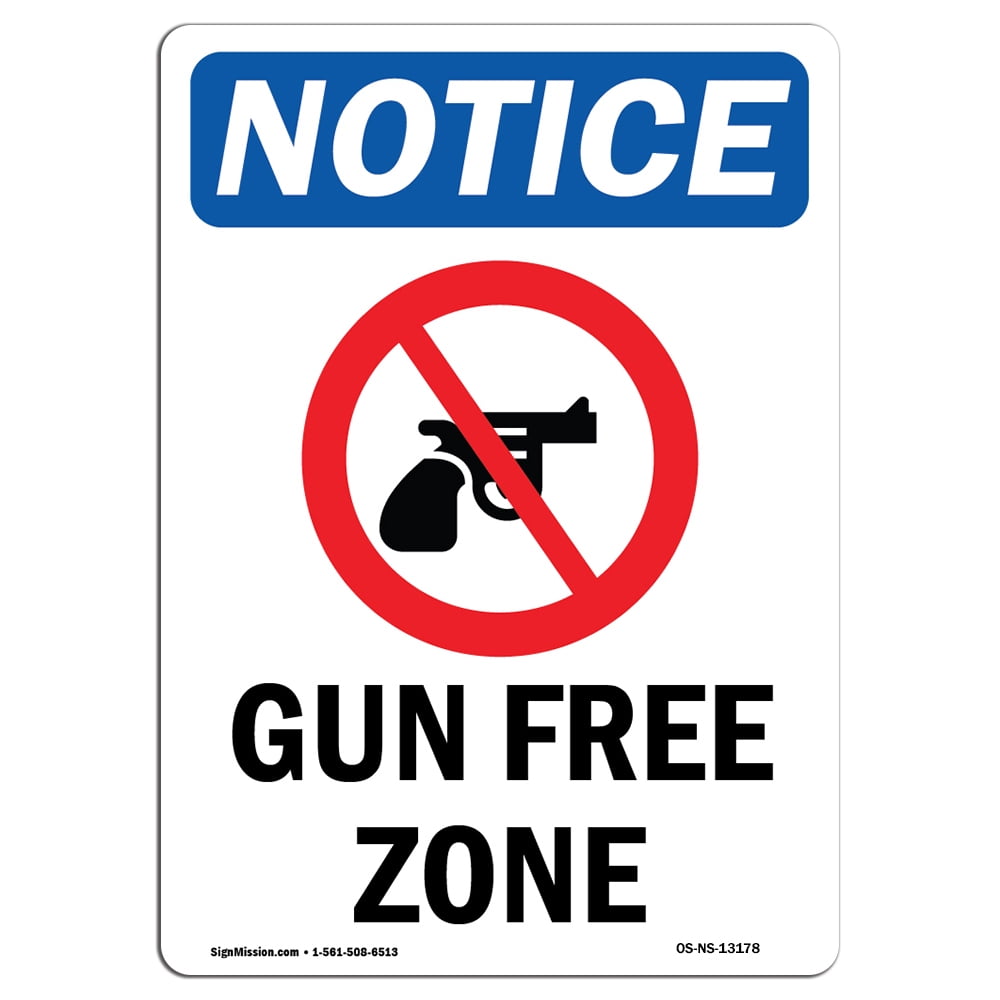 OSHA Notice Gun Free Zone Sign With Symbol Heavy Duty Sign or Label