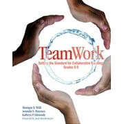 Teamwork: Setting the Standard for Collaborative Teaching, Grades 5-9 (Paperback)