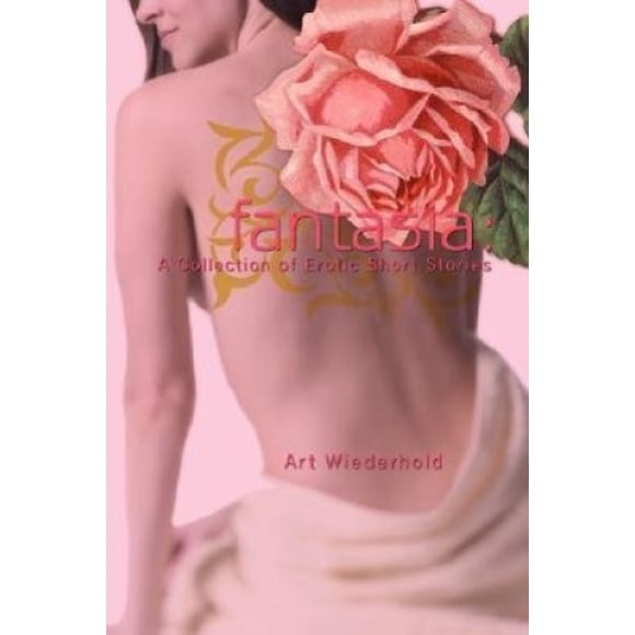 Fantasia: A Collection of Erotic Short Stories