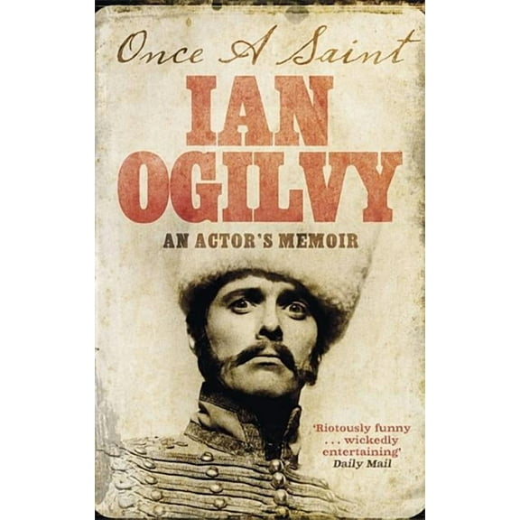 Once A Saint : An Actor's Memoir (Paperback)