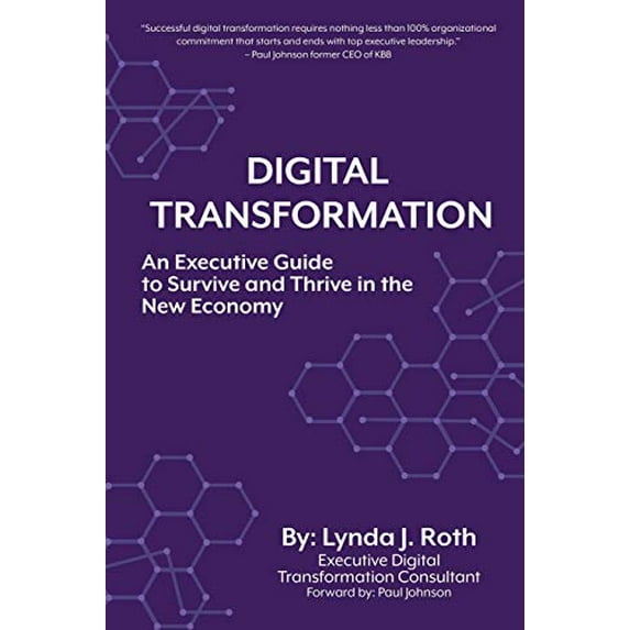 Pre-Owned Digital Transformation: An Executive Guide to Survive and Thrive in the New Economy (Paperback) 198225727X 9781982257279