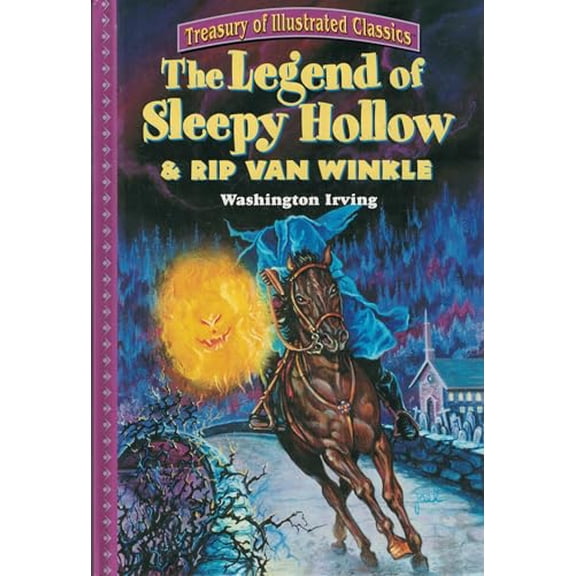 Pre-Owned The Legend Of Sleepy Hollow & Rip Van Winkle (Treasury of Illustrated Classics), 9780766607149, 0766607143, Hardcover, Edition Unstated edition