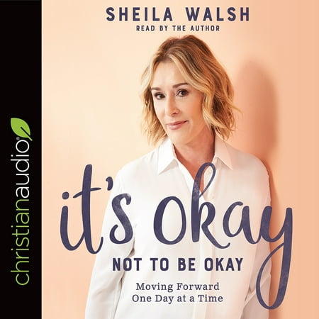 It’s Okay Not to Be Okay : Moving Forward One Day at a Time - Walmart.com