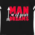 thumbnail image 4 of Inktastic Valentine's Day Man of Your Dreams with a Heart and Arrow Boys or Girls Toddler T-Shirt, 4 of 5