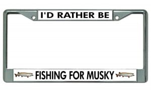 I'D RATHER BE CATCHING CATFISH FISHING Metal License Plate Frame Four Holes 