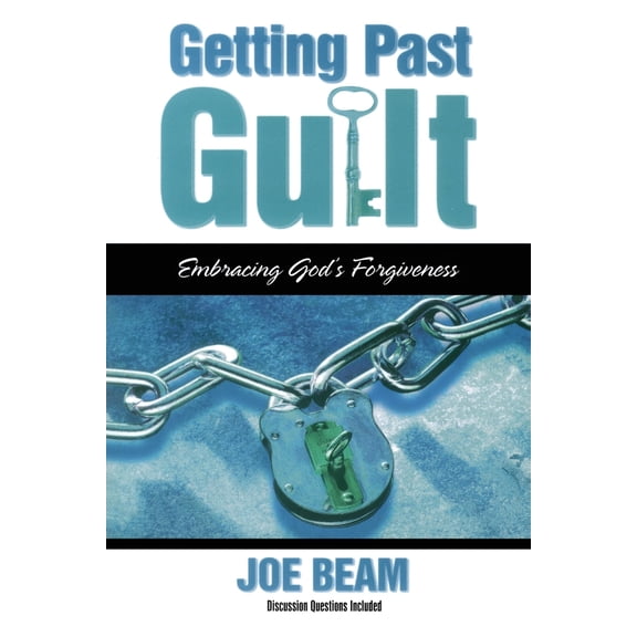Pre-Owned Getting Past Guilt: Embracing God's Forgiveness (Paperback) 1582292949 9781582292946