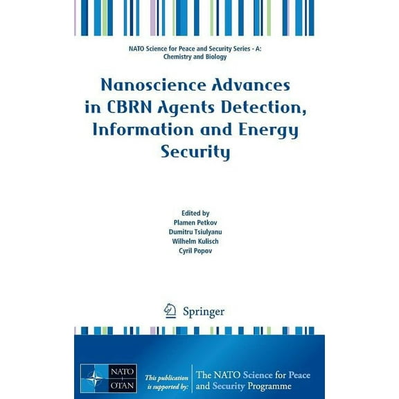 NATO Science for Peace and Security Seri Nanoscience Advances in Cbrn Agents Detection, Information and Energy Security, (Hardcover)