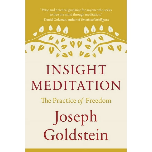 Shambhala Classics Insight Meditation: The Practice of Freedom, (Paperback)