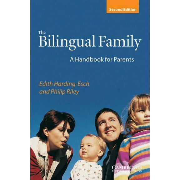 Handbook for Parents The Bilingual Family: A Handbook for Parents, (Paperback)