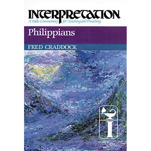 Philippians: Interpretation: A Bible Commentary for Teaching and Preaching
