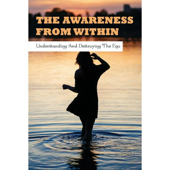 The Awareness From Within (Paperback)