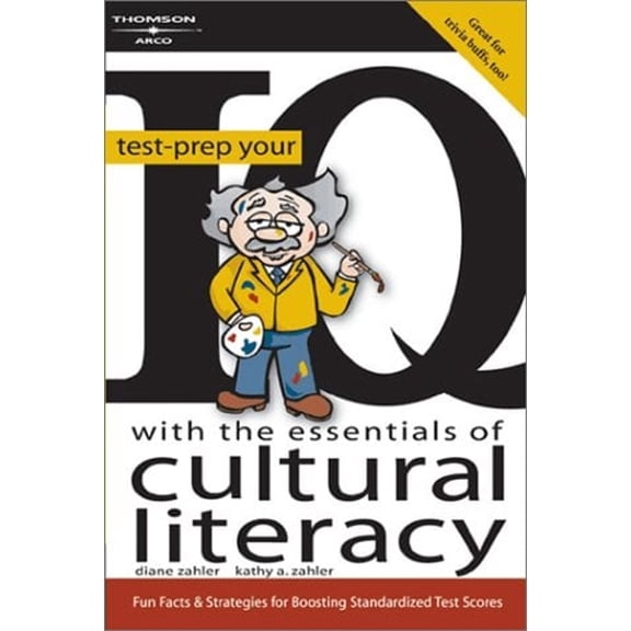 Pre-Owned Test Prep Your IQ Cultural Literacy, 1E (Paperback) 0768912938 9780768912937