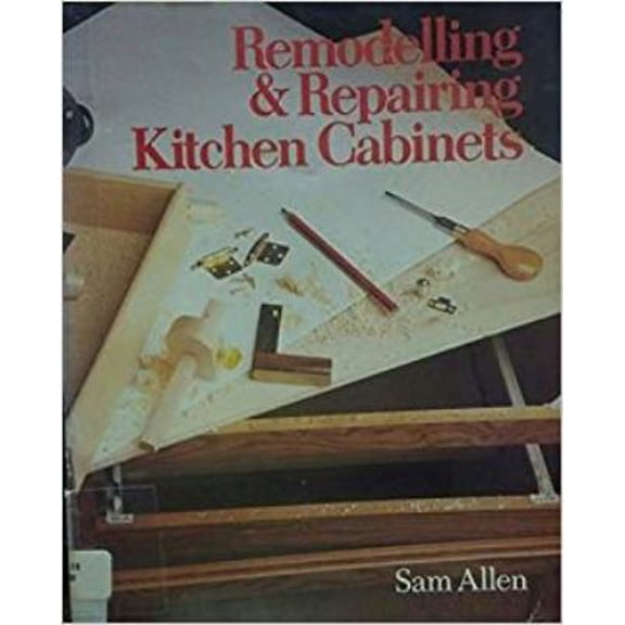 Pre-Owned Remodeling and Repairing Kitchen Cabinets (Paperback) 080696720X 9780806967202