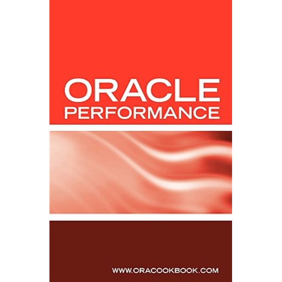 Pre-Owned Oracle Database Performance Tuning Interview Questions, Answers and Explanations: Oracle Performance Tuning Certification Review (Paperback)