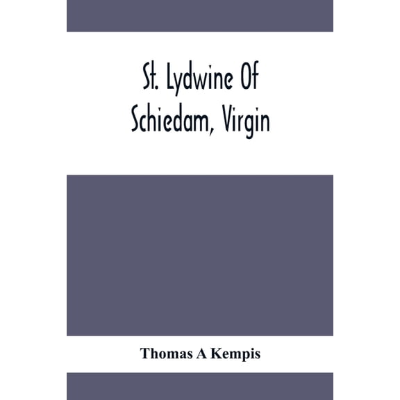 St. Lydwine Of Schiedam, Virgin, (Paperback)