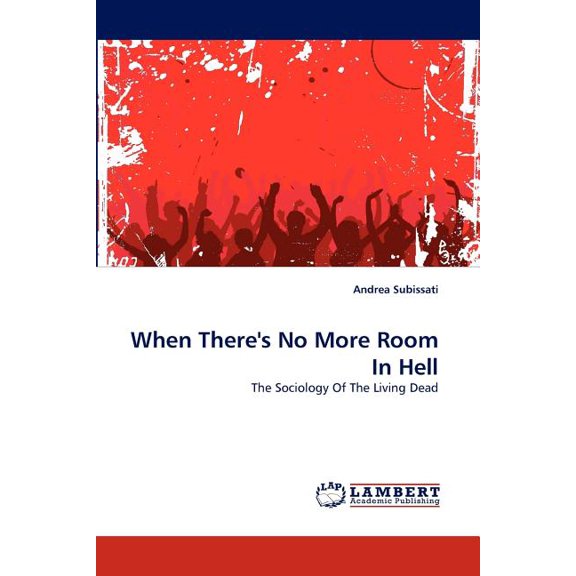 When There's No More Room In Hell, (Paperback)
