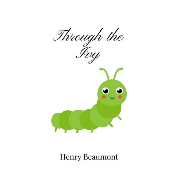 Through the Ivy, (Paperback)