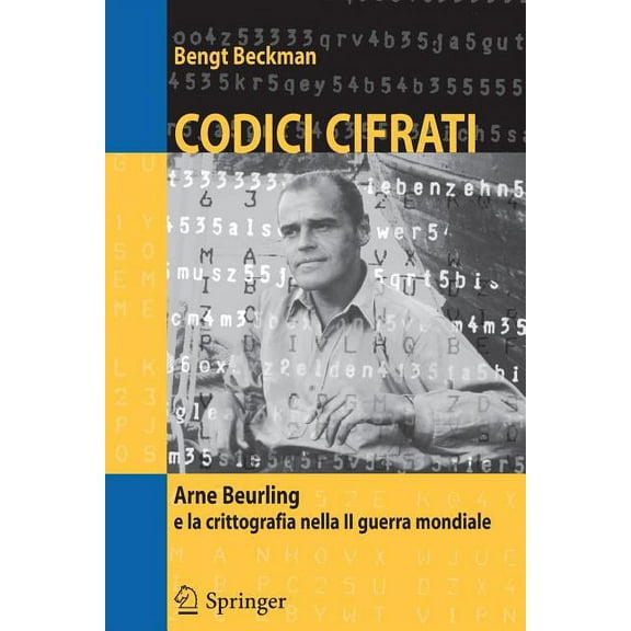 Codici Cifrati: Arne Beurling E La Crittografia Nella II Guerra Mondiale, (Paperback)