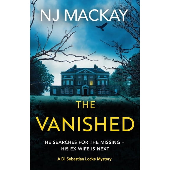 Di Sebastian Locke Mystery The Vanished: An unputdownable, chilling crime thriller with plenty of twists to keep you guessing, Book 3, (Paperback)