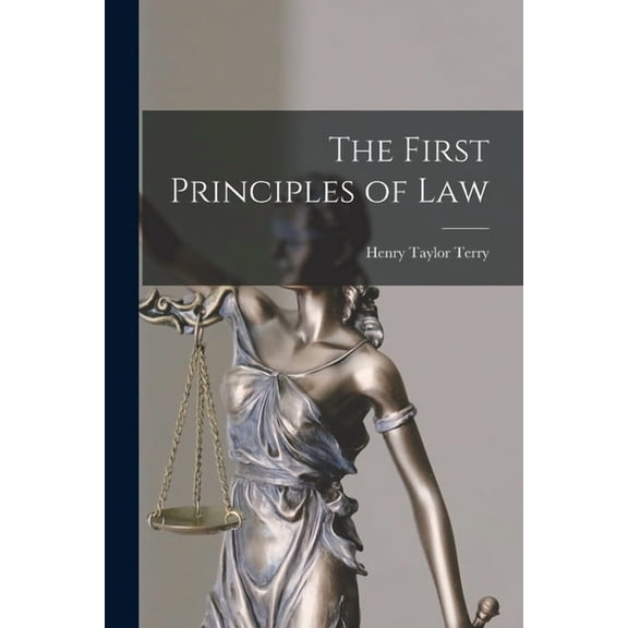 The First Principles of Law (Paperback)