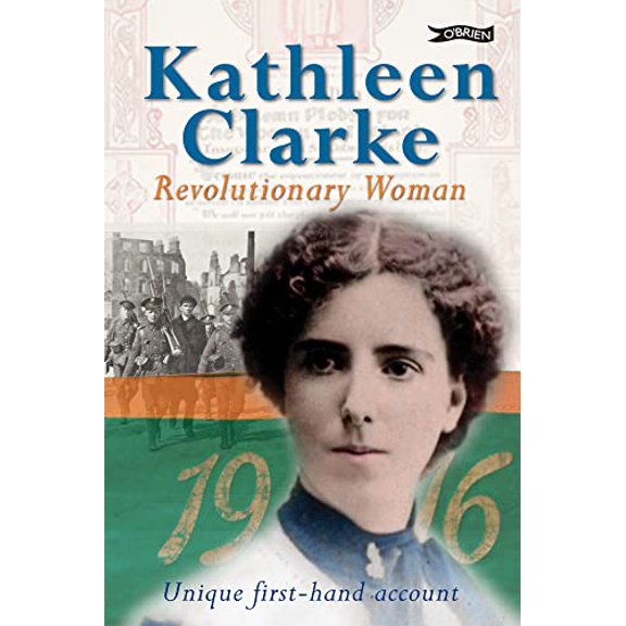 Pre-Owned Kathleen Clarke: Revolutionary Woman (Paperback) 1847170595 9781847170590