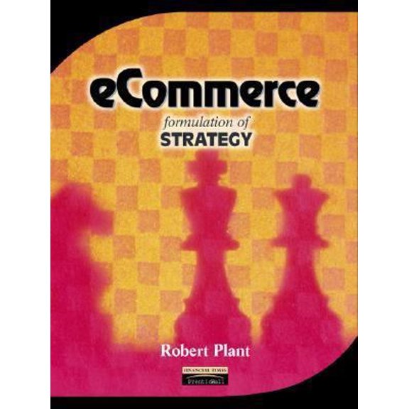 Pre-Owned Ecommerce: Formulation of Strategy (Paperback) 0130198447 9780130198440
