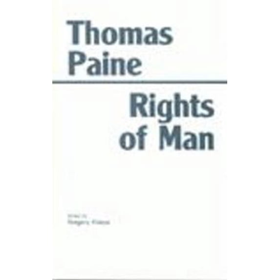 Pre-Owned The Rights of Man (Hackett Classics) (Hardcover) 0872201481 9780872201484