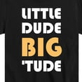 thumbnail image 3 of Instant Message - Little Dude Big Tude - Toddler And Youth Short Sleeve Graphic T-Shirt, 3 of 6
