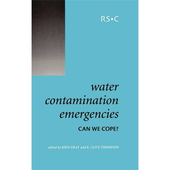 Special Publications Water Contamination Emergencies: Can We Cope?, Book 293, (Hardcover)