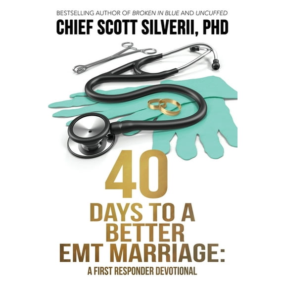 A First Responder Devotional 40 Days to a Better EMT Marriage, Book 6, (Paperback)