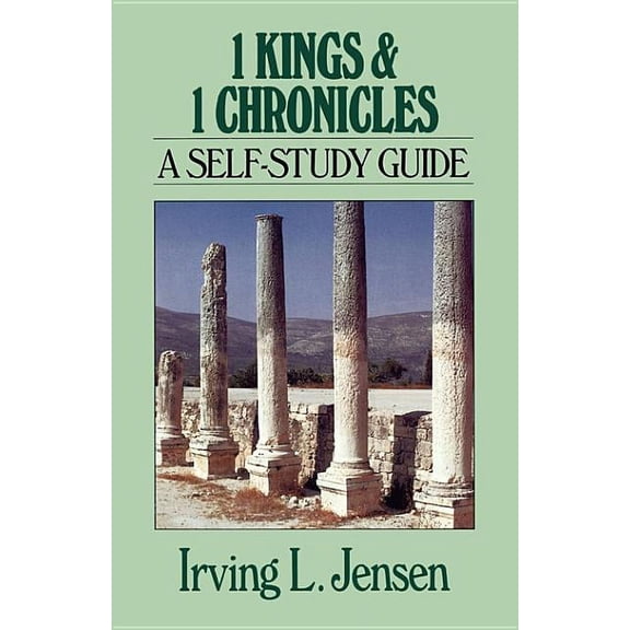 Jensen Bible Self-Study Guide 1 Kings & 1 Chronicles: A Self-Study Guide, (Paperback)