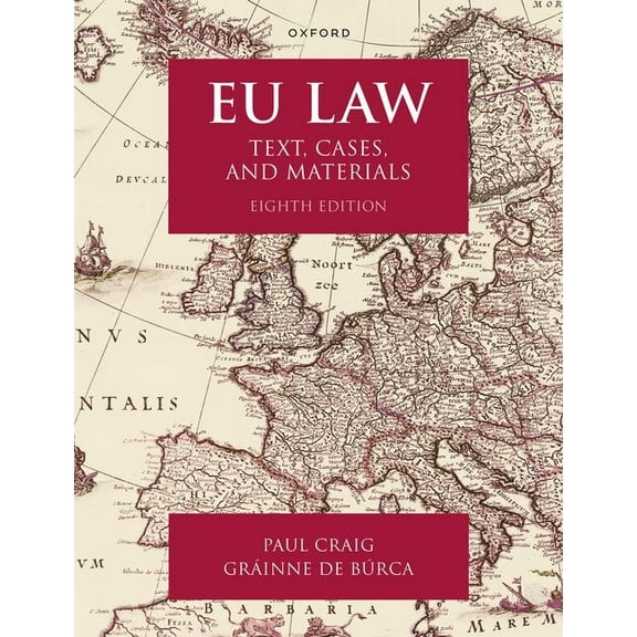 EU Law Eighth Edition: Text, Cases, and Materials, (Paperback)