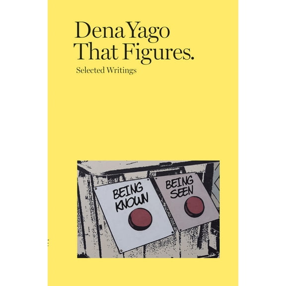 That Figures: Selected Writings, (Paperback)