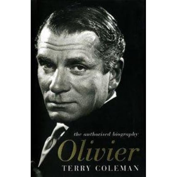 Pre-Owned Olivier: The Authorised Biography (Hardcover) 0747577986 9780747577980