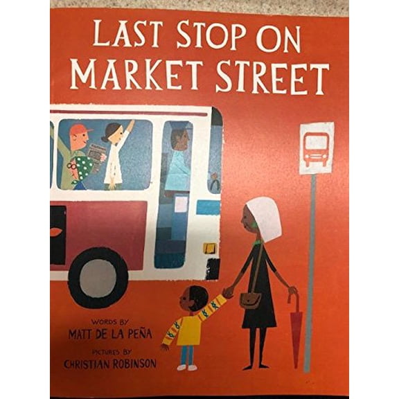 Pre-Owned Last Stop on Market Street (Paperback) 1338035231 9781338035230
