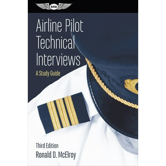 Pre-Owned Airline Pilot Technical Interviews: A Study Guide (Paperback) 1619544555 9781619544550