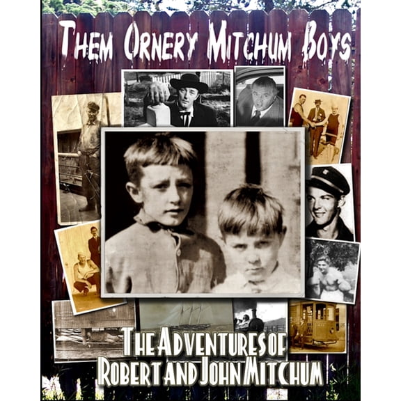 Them Ornery Mitchum Boys, (Paperback)