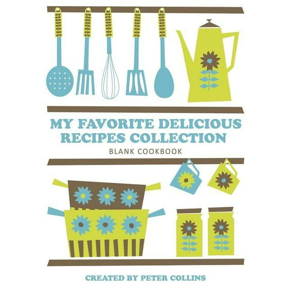 My Favorite Delicious Recipes Collection, (Paperback)