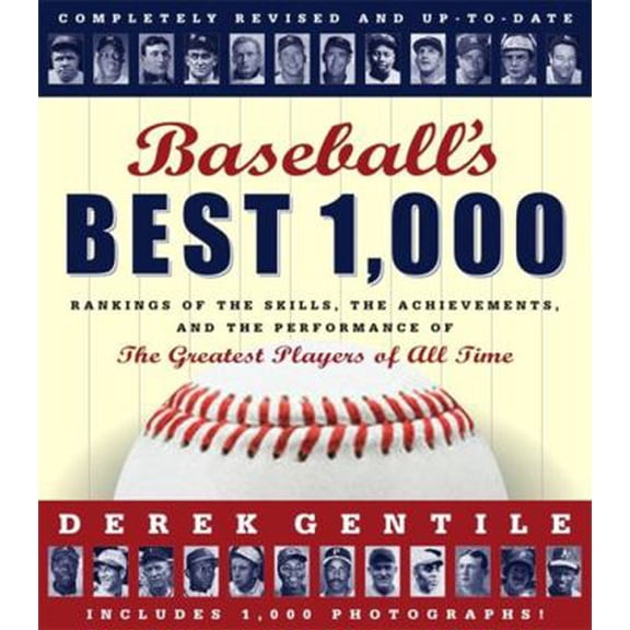 Pre-Owned Baseball's Best 1000 -- Revised and Updated : Rankings of the Skills, the Achievements and the Performance of the Greatest Players of All Time (Paperback)