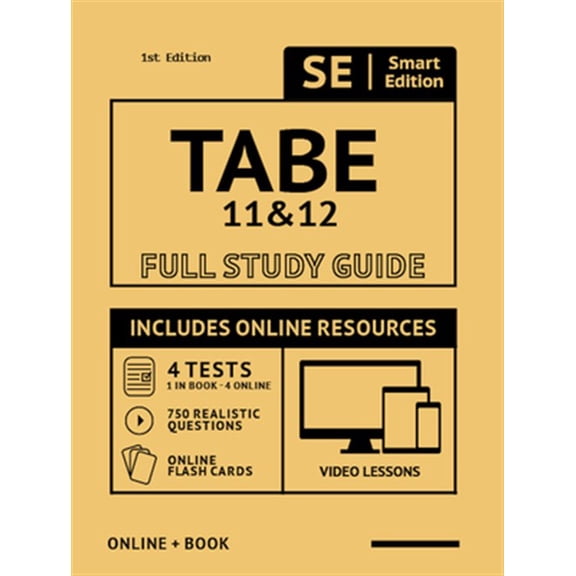 Pre-Owned TABE Full Study Guide: Complete Subject Review for TABE 11 & 12, with 4 Full Length Practice Tests, 750 Realistic Questions, Online Flashcards: ... Realistic Paperback