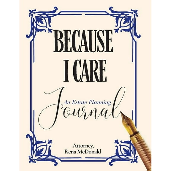Because I Care: An Estate Planning Guide, (Paperback)