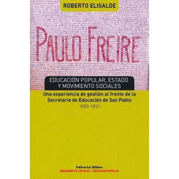 Paulo Freire: educación popular, Estado, de Elisalde Robert
