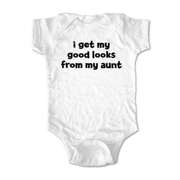 I get my good looks from my Aunt - wallsparks cute & funny Brand - baby one piece bodysuit - Great baby shower gift!