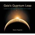 thumbnail image 1 of Gaia's Quantum Leap: A Guide to Living Through the Coming Earth Changes, 1 of 4