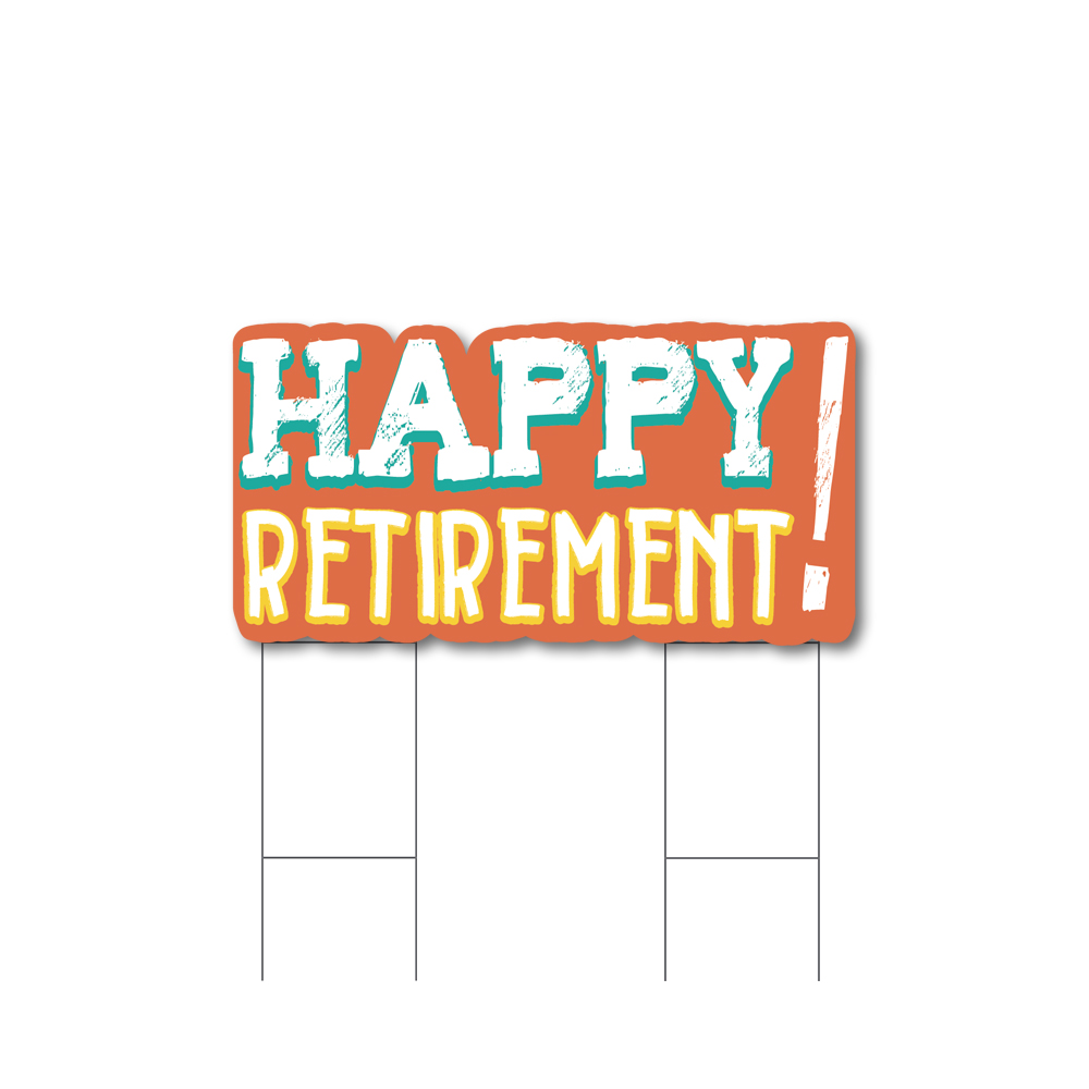 Happy Retirement Yard Sign & Stake outdoor Celebration Yard Card