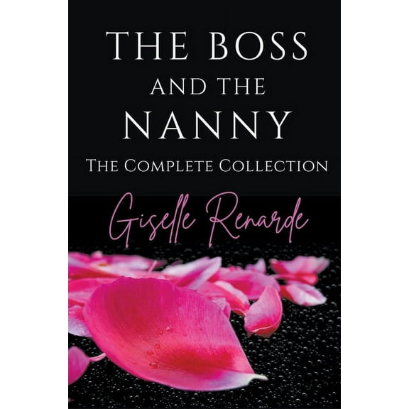 The Boss and the Nanny The Boss and the Nanny, Book 4, (Paperback)