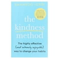 thumbnail image 2 of Kindness Method, The: The Highly Effective (and Extremely Enjoyable) Way, (Paperback), 2 of 5