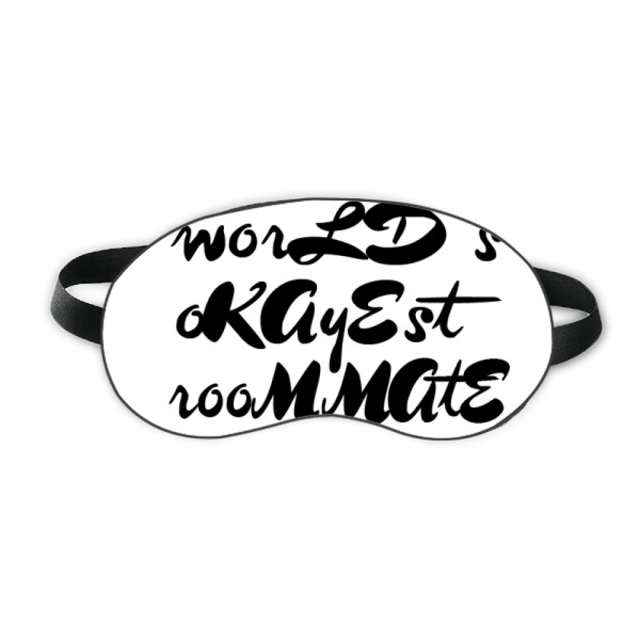 World's Okayest Roommate Graduation season Sleep Eye Shield Soft Night Blindfold Shade Cover