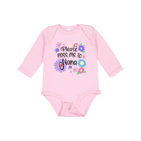 Inktastic Please Pass Me to Nana with Flowers Boys or Girls Long Sleeve Baby Bodysuit