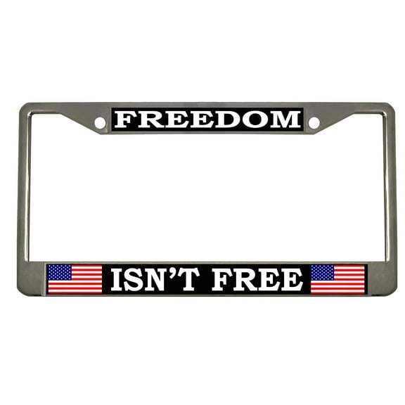 Freedom Isn't Free Style Metal License Plate Frame Personalized/Car Accessories Car Tag Holder Cover (Chrome/Black/White)